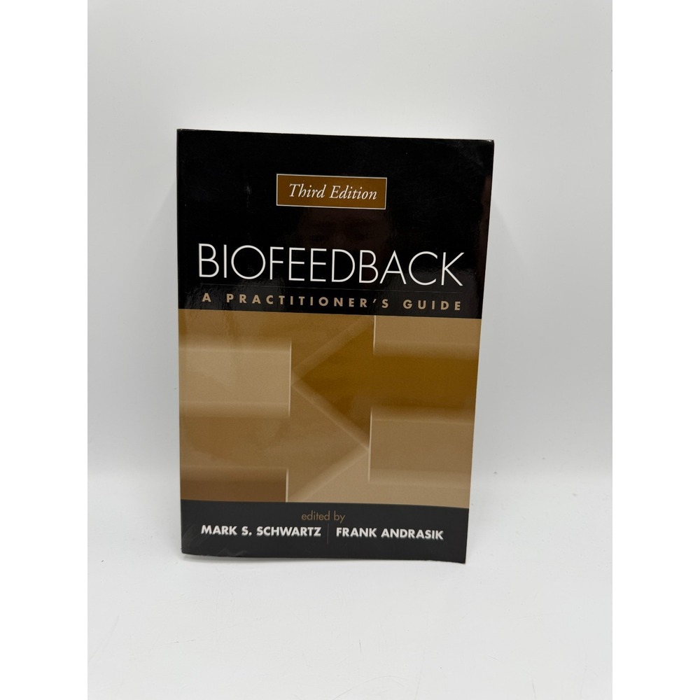 Biofeedback A Practitioners Guide 3rd Ed Schwartz Andrasik Paperback Textbook